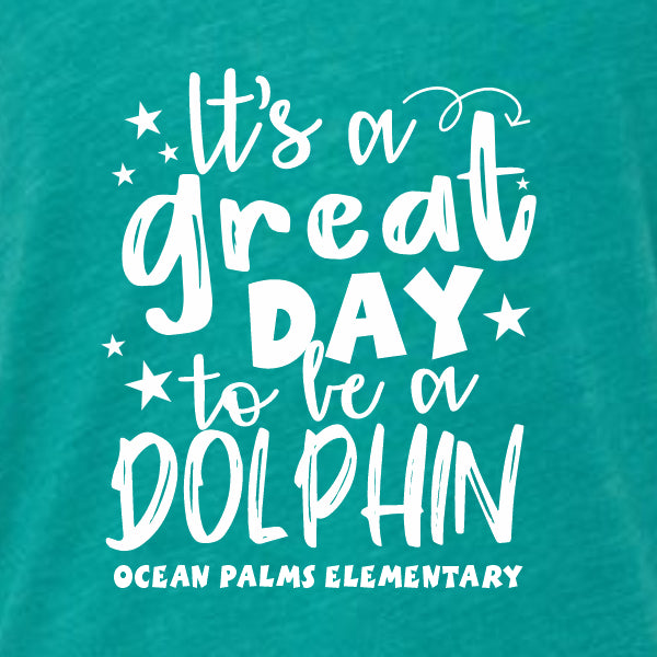 School spiritwear design it's a great day to be a dolphing. A positive message customized for elementary schools