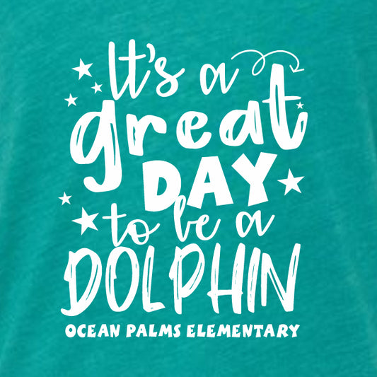 School spiritwear design it's a great day to be a dolphing.  A positive message customized for elementary schools